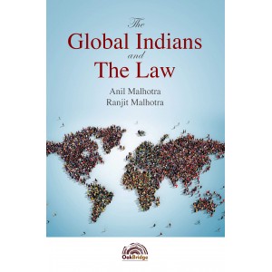 Oakbridge’s The Global Indians and the Law by Anil Malhotra, Ranjit Malhotra